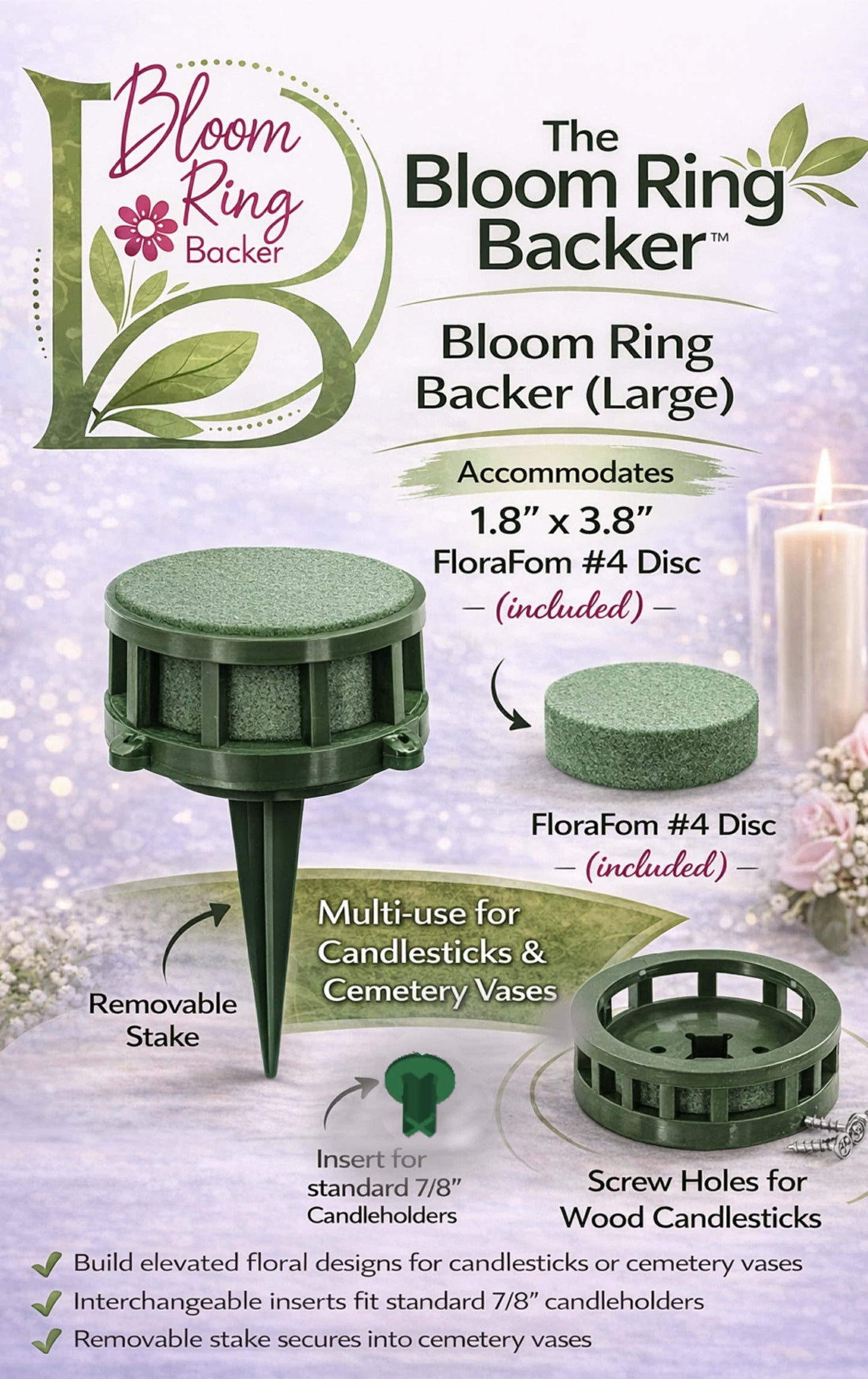 The Bloom Ring Backer™  Interchangeable Floral Ring System for Candles, Memorial Cones & Event Designs