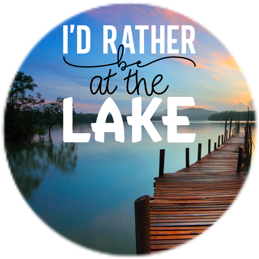 I'd Rather Be at the Lake Round Sublimated Wreath Sign