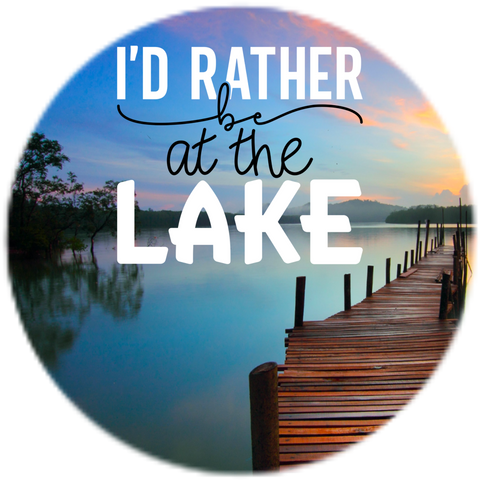 I'd Rather Be at the Lake Round Sublimated Wreath Sign
