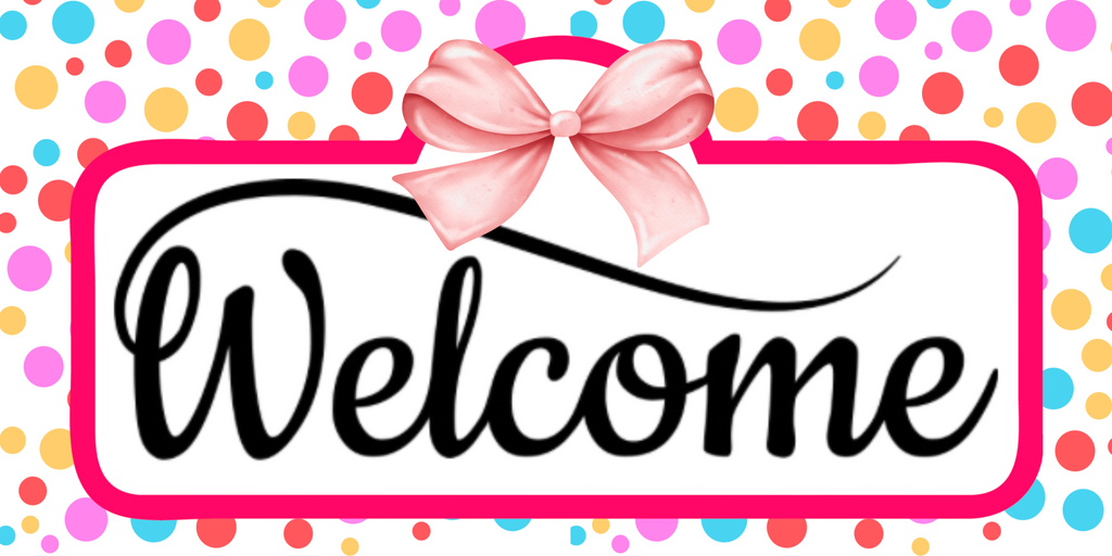 Welcome Polka Dot Summer or Party Sign